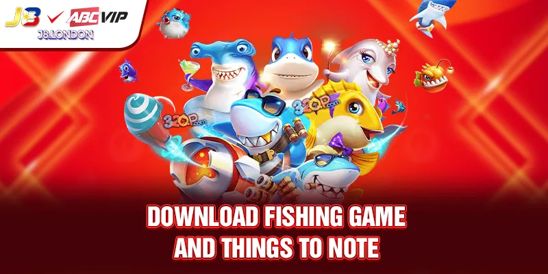 Download Fishing Game and things to note