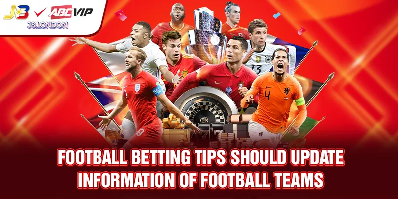 Football Betting Tips should update information of football teams