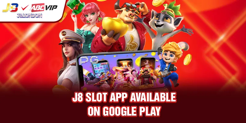 J8 slot app available on Google Play