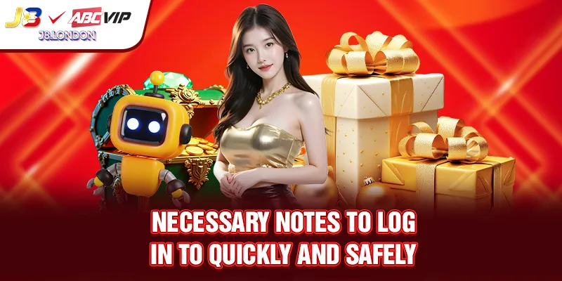 Necessary notes to log in to quickly and safely