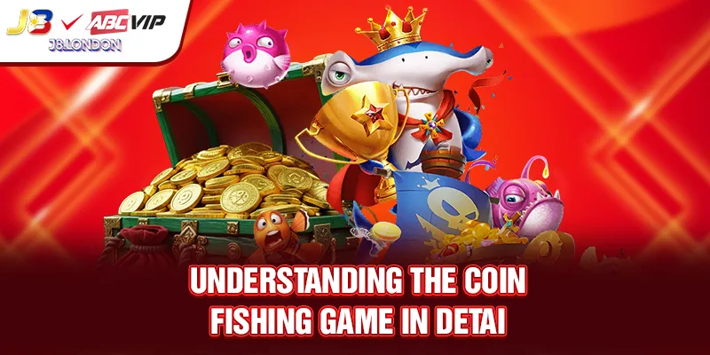 Understanding the Coin Fishing Game in Detail