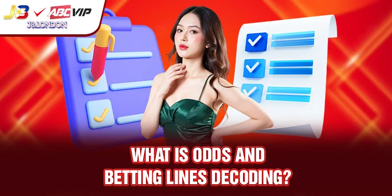 What is Odds And Betting Lines decoding?